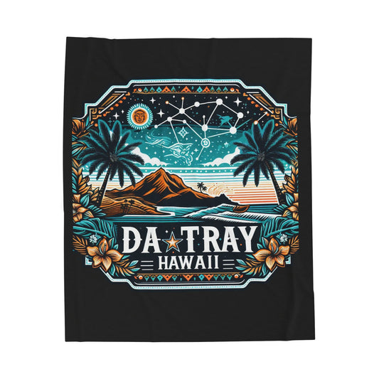 Velveteen Plush Blanket — Hawaiian Sunset Palm Beach Scene with “DA TRAY HAWAII” Text